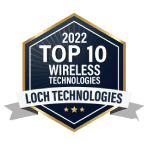 2022 Top 10 Wireless Technologies award by Loch Technologies.